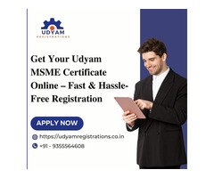 Get Your Udyam MSME Certificate Online – Fast & Hassle