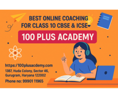 Top-Rated Online Classes for Class 10 CBSE Students – 100 Plus Academy