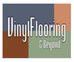 Vinyl Flooring & Beyond