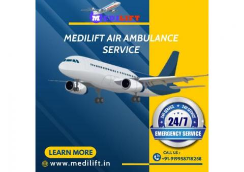 Get Shifted to a Healthcare Center with Medilift Air Ambulance Delhi