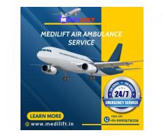 Get Shifted to a Healthcare Center with Medilift Air Ambulance Delhi