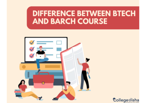Difference Between B.tech and B.arch Course