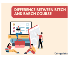 Difference Between B.tech and B.arch Course