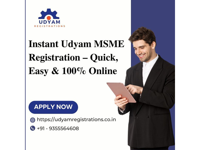 Instant Udyam MSME Registration – Quick, Easy & 100% Online