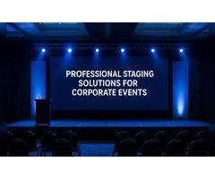 Professional Staging Solutions for Corporate Events