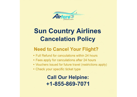 Trouble Canceling Your Sun Country Trip? +1-855-869-7071