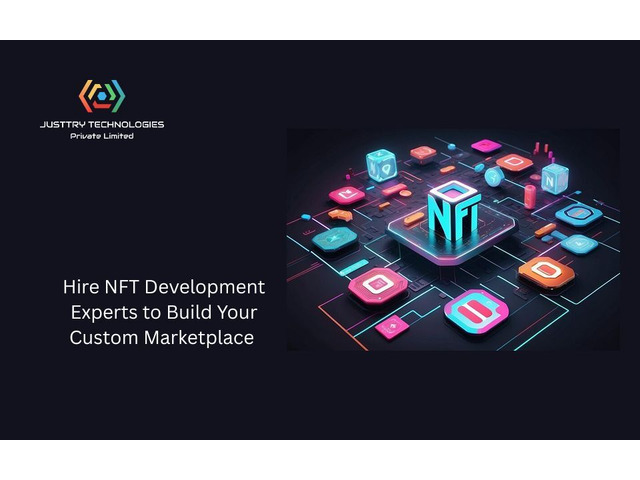 Hire NFT Development Experts to Build Your Custom Marketplace