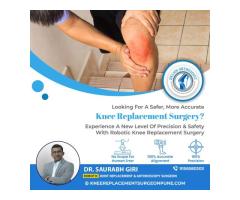 Best Knee Replacement Surgeon In Pune - Dr.Saurabh Giri