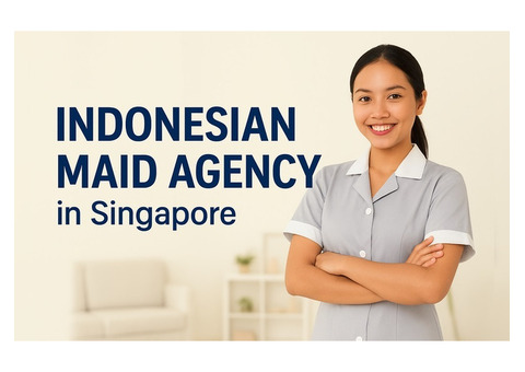 Trusted Indonesian Maid Agency for Quality Domestic Help