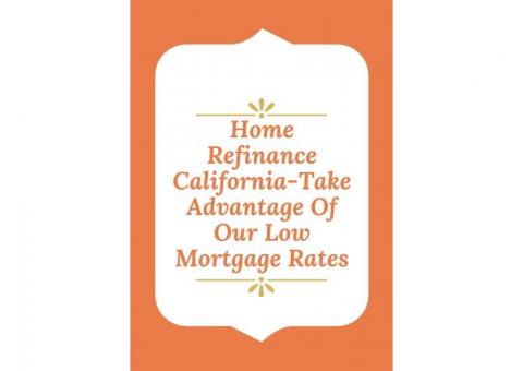 Home Refinance California