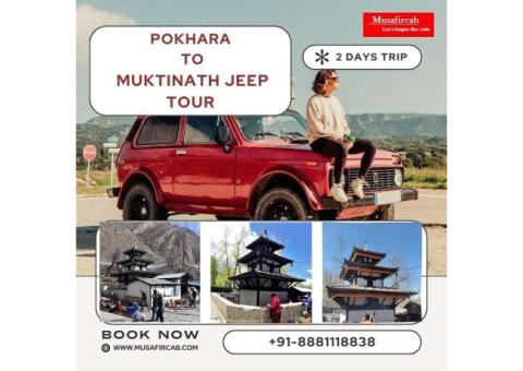 Pokhara to Muktinath Jeep Tour, Pokhara to Muktinath Jeep Cost