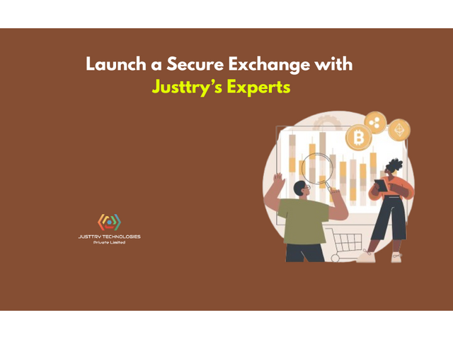 Launch a Secure Exchange with Justtry’s Experts