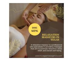 Relaxation Masseurs in Vegas