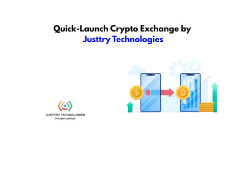 Quick-Launch Crypto Exchange by Justtry Technologies