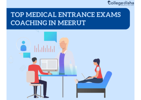 Top Medical Entrance Exams Coaching In Meerut