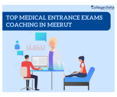 Top Medical Entrance Exams Coaching In Meerut