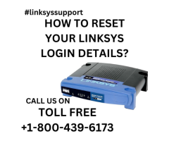 How do I reset my Linksys login details | +1-800-439-6173 |