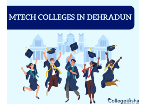 MTech Colleges in Dehradun