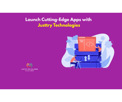 Launch Cutting-Edge Apps with Justtry Technologies