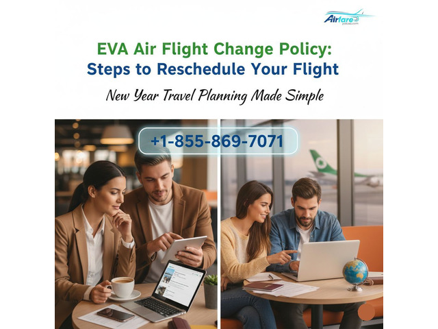 Change Travel Plans with EVA Air Support +1-855-869-7071