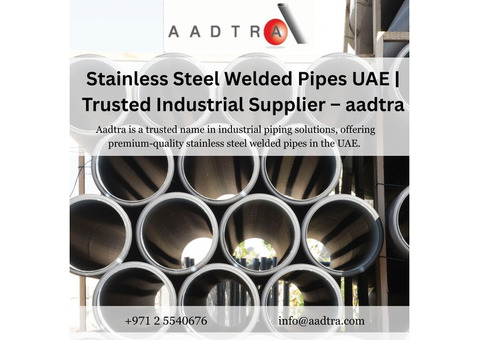 Stainless Steel Welded Pipes UAE | Trusted Industrial Supplier