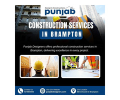 Construction Services in Brampton | Punjab Designers