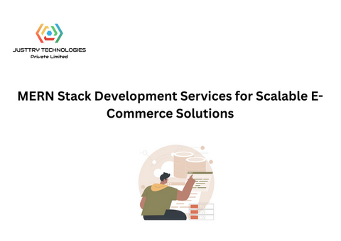 MERN Stack Development Services for Scalable E-Commerce Solutions
