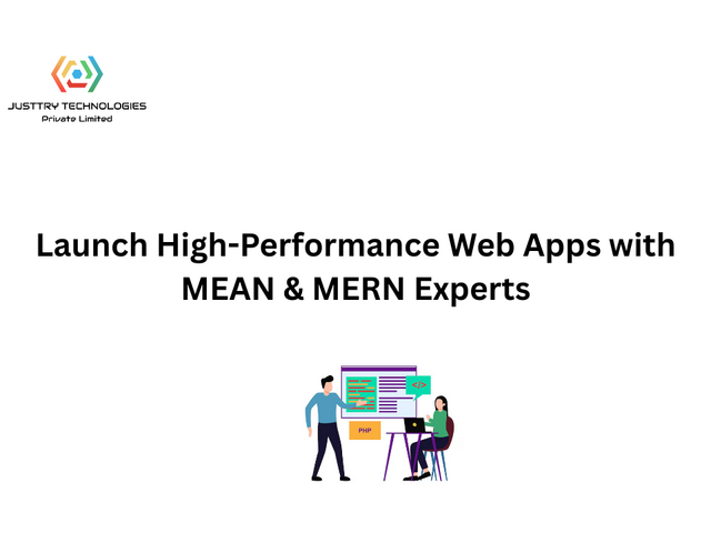 Launch High-Performance Web Apps with MEAN & MERN Experts