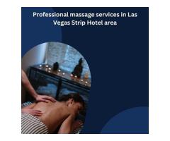 Professional massage services in Las Vegas Strip Hotel area