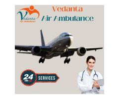 Choose Vedanta Air Ambulance in Delhi 24×7 at a Genuine Charge