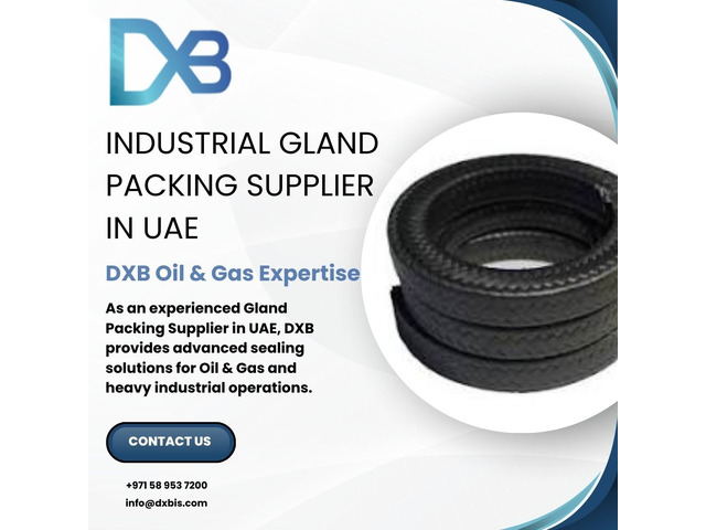 Industrial Gland Packing Supplier in UAE | DXB Oil & Gas Expertise