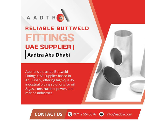 Reliable Buttweld Fittings UAE Supplier | Aadtra Abu Dhabi
