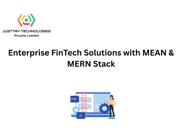 Enterprise FinTech Solutions with MEAN & MERN Stack