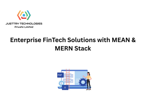 Enterprise FinTech Solutions with MEAN & MERN Stack
