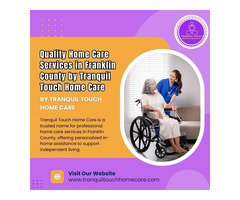 Quality Home Care Services in Franklin County