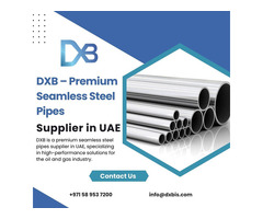 DXB – Premium Seamless Steel Pipes Supplier in UAE
