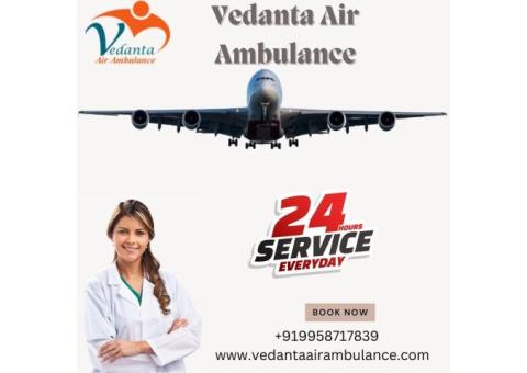 Vedanta Air Ambulance in Guwahati for the Quickest Patient Relocation