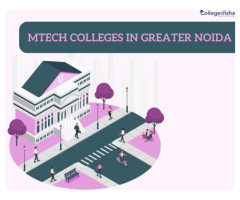 Mtech colleges in Greater Noida