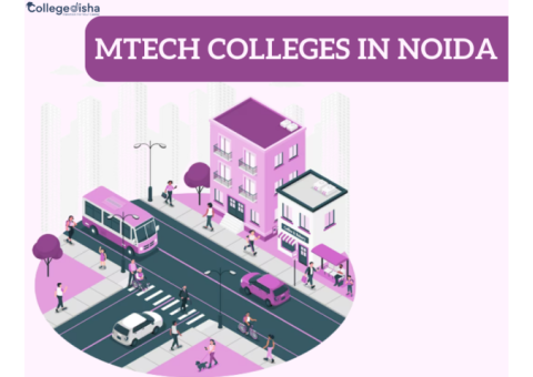 Mtech colleges in Noida