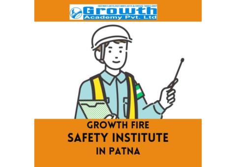 Growth Fire Safety's Safety Officer Training Institute in Patna