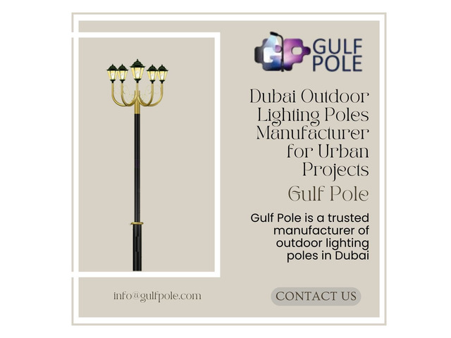 Dubai Outdoor Lighting Poles Manufacturer for Urban Projects