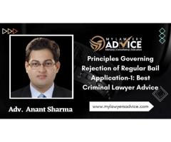 Principles Governing Rejection of Regular Bail Application-1