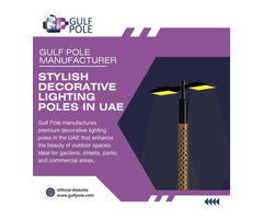 Stylish Decorative Lighting Poles in UAE | Gulf Pole Manufacturer