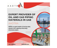 Expert Provider of Oil and Gas Piping Materials in UAE – AADTRA
