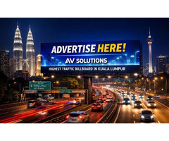 Advertise on the Highest Traffic Billboard in Kuala Lumpur Today