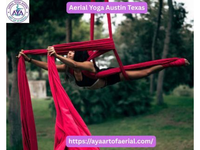 Aerial Yoga in Austin Texas the Key to Strength and Flexibility