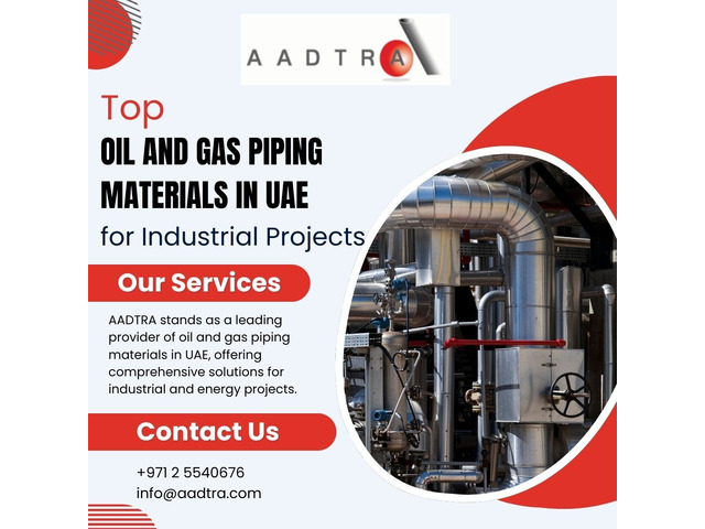 Top Oil and Gas Piping Materials in UAE for Industrial Projects