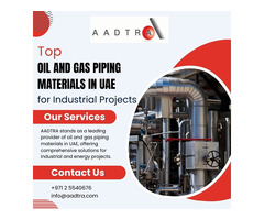 Top Oil and Gas Piping Materials in UAE for Industrial Projects