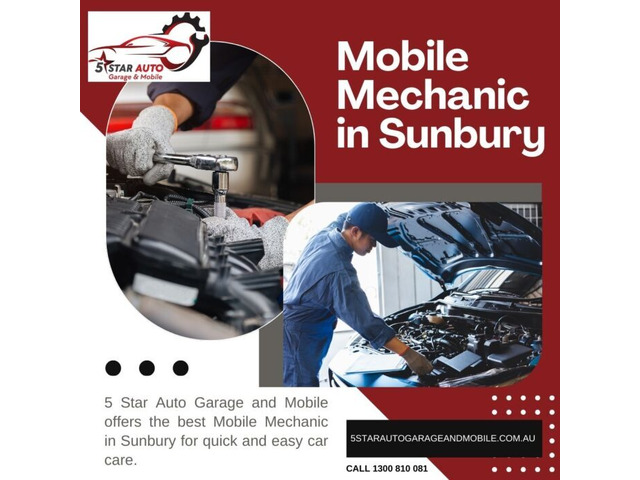 Reliable Mobile Mechanic in Sunbury | 5 Star Auto Garage and Mobile