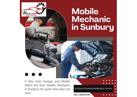 Reliable Mobile Mechanic in Sunbury | 5 Star Auto Garage and Mobile